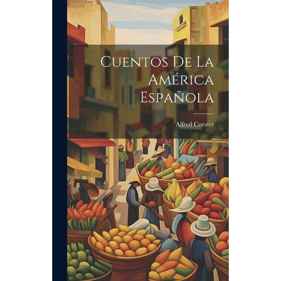 Cuentos de la América Española (Hardcover)