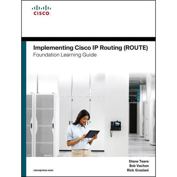 Implementing Cisco IP Routing (Route) Foundation Learning Guide: (Ccnp Route 300-101) (Hardcover)