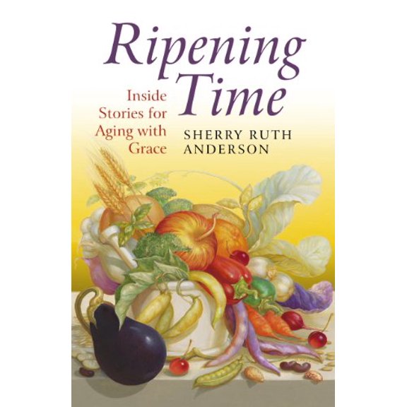 Pre-Owned Ripening Time: Inside Stories for Aging with Grace, 9781780999630, 1780999631, Paperback,