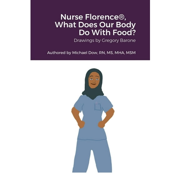 Nurse Florence(R), What Does Our Body Do With Food?, (Paperback)