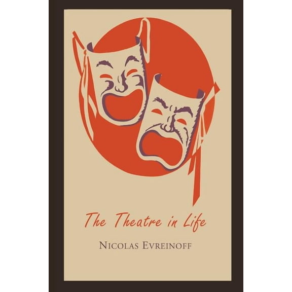 The Theatre in Life, (Paperback)