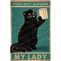 Your Butt Napkins My Lady Cat Metal Sign, Black Cat Bathroom Tin Sign, Bathroom Decorative Signage, Cat Gifts for Cat Lovers, Funny Toilet Restroom Black Cat Bath Tin Sign 12x8 Inches