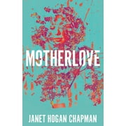 MotherLove (Paperback)