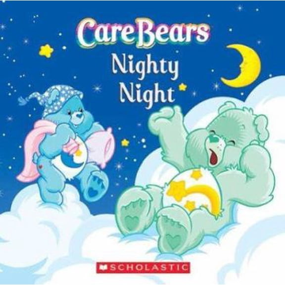 Pre-Owned Care Bears: Nighty Night (Hardcover) 0439624959 9780439624954