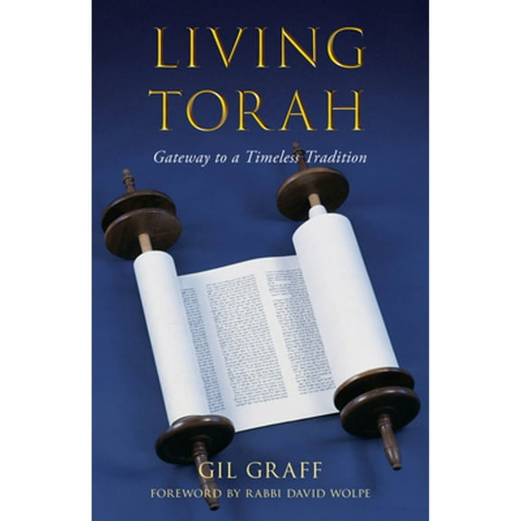 Pre-Owned Living Torah: Gateway to a Timeless Tradition, (Hardcover)