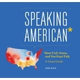 thumbnail image 3 of Speaking American : How Y’all, Youse, and You Guys Talk: A Visual Guide (Hardcover), 3 of 3