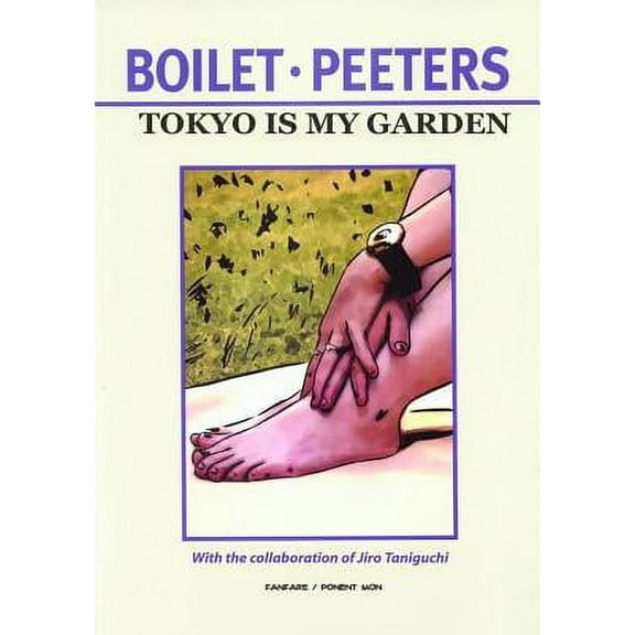Tokyo Is My Garden (Paperback)