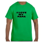 Funny Humor Tshirt Mother's Day I Love My Nana