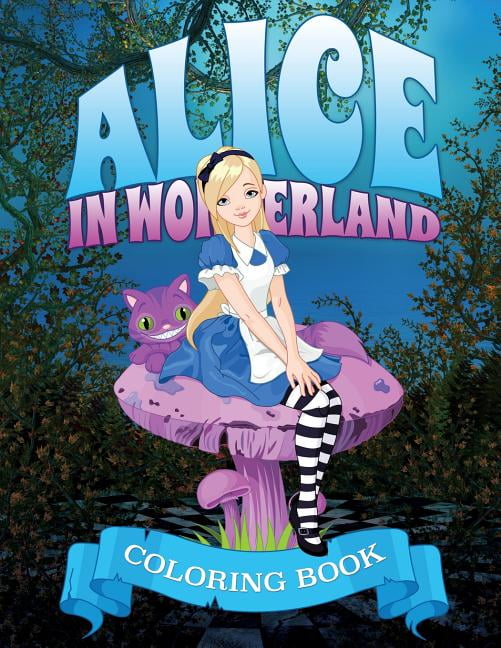 Alice in Wonderland Coloring Book (Paperback) - Walmart.com