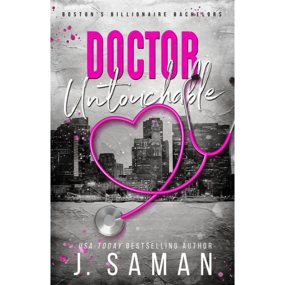 Boston's Billionaire Bachelors Doctor Untouchable: Special Edition Cover, Book 5, (Paperback)