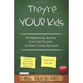 thumbnail image 1 of Pre-Owned They're Your Kids: An Inspirational Journey from Self-Doubter to Home School Advocate (Paperback) 098280010X 9780982800102, 1 of 1