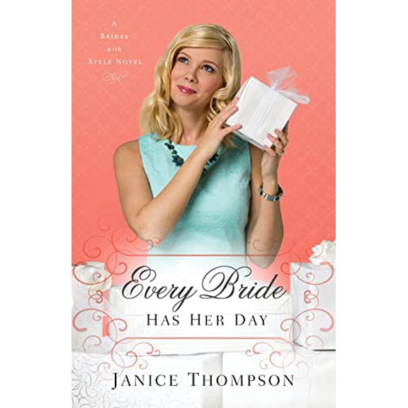 Pre-Owned Every Bride Has Her Day: A Novel (Brides with Style): 3 Paperback