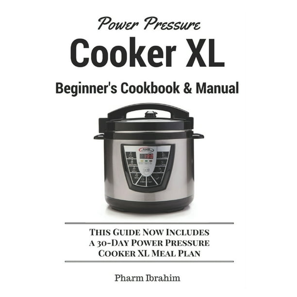 Power Pressure Cooker XL Beginner