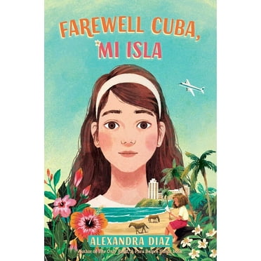 Farewell Cuba, Mi Isla, (Hardcover)