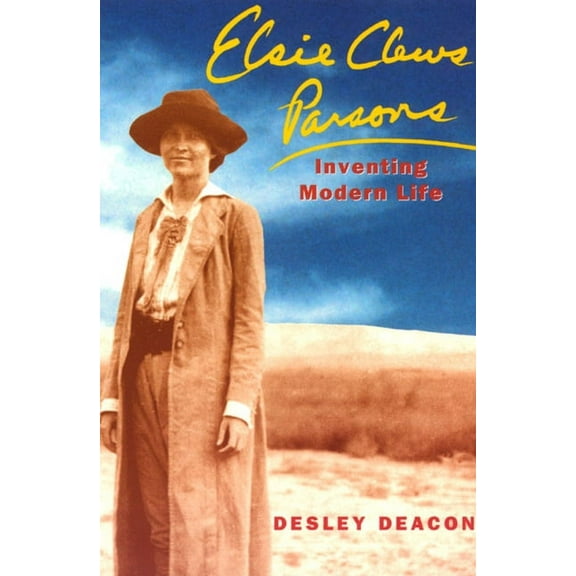 Women in Culture and Society Elsie Clews Parsons: Inventing Modern Life, Book 1997, (Paperback)