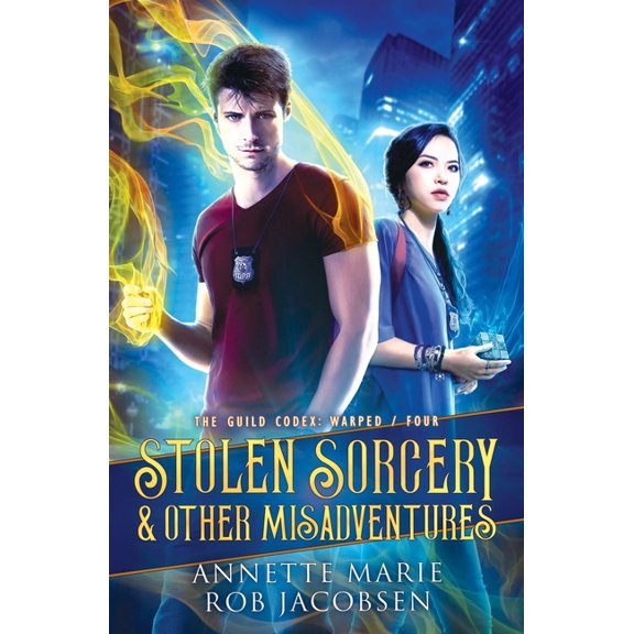 The Guild Codex: Warped Stolen Sorcery & Other Misadventures, Book 4, (Paperback)