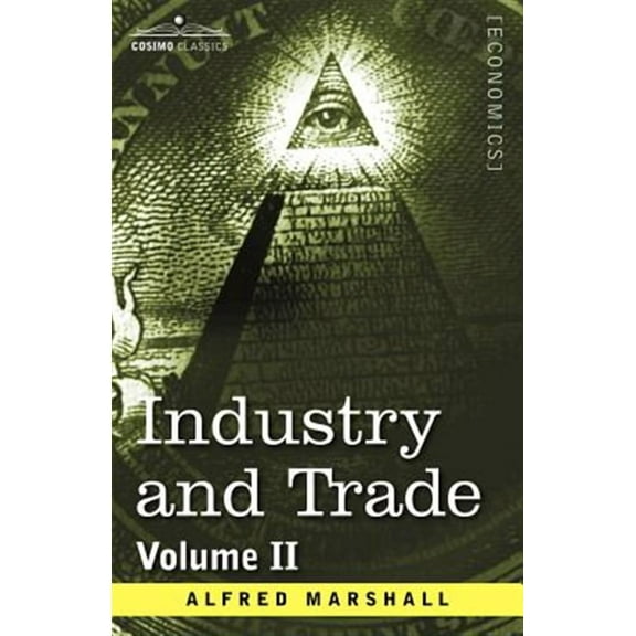 Industry and Trade: Volume II (Paperback)