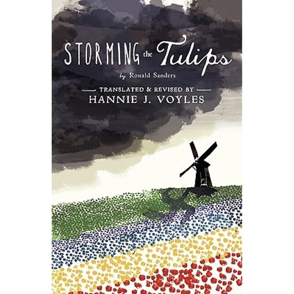 Storming the Tulips (Paperback)