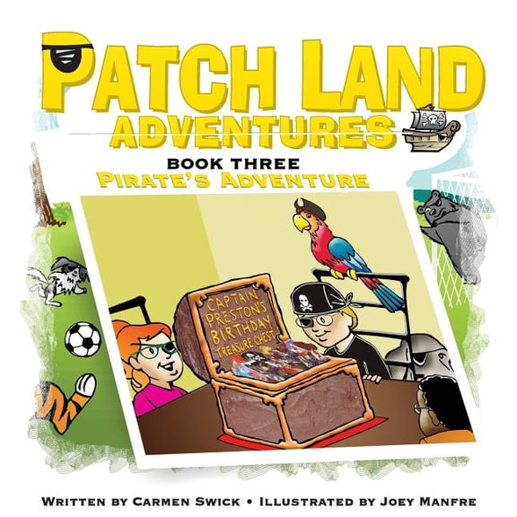 Patch Land Adventures (Book 3) Pirates Adventure