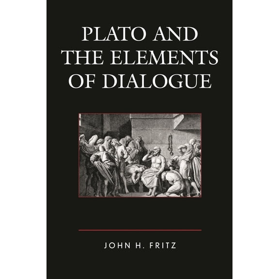 Plato and the Elements of Dialogue, (Hardcover)