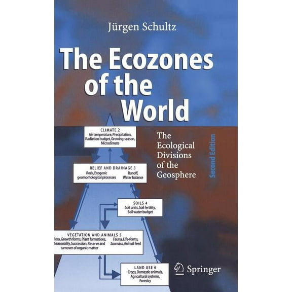The Ecozones of the World: The Ecological Divisions of the Geosphere, (Hardcover)