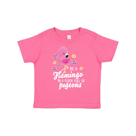 Inktastic Be a Flamingo in a Flock of Pigeons with Flowers Girls Toddler T-Shirt