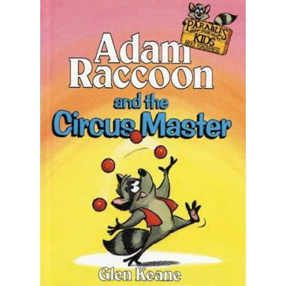 Pre-Owned Adam Raccoon and the Circus Master (Paperback) 0781432421 9780781432429