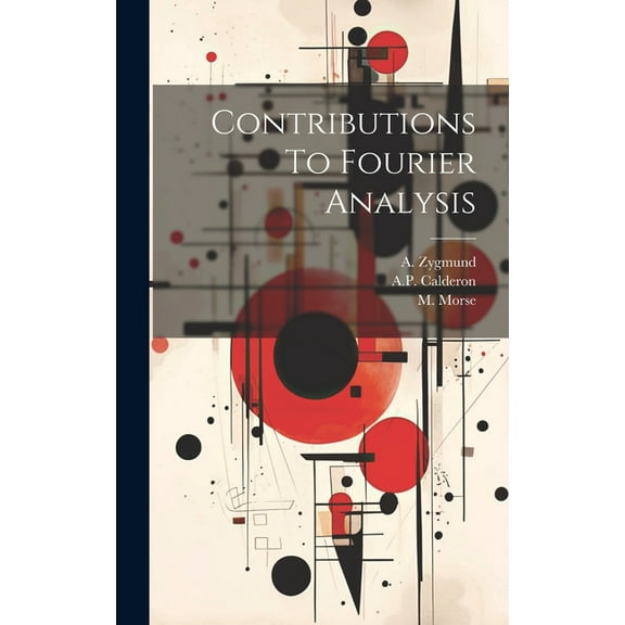 Contributions To Fourier Analysis (Hardcover)