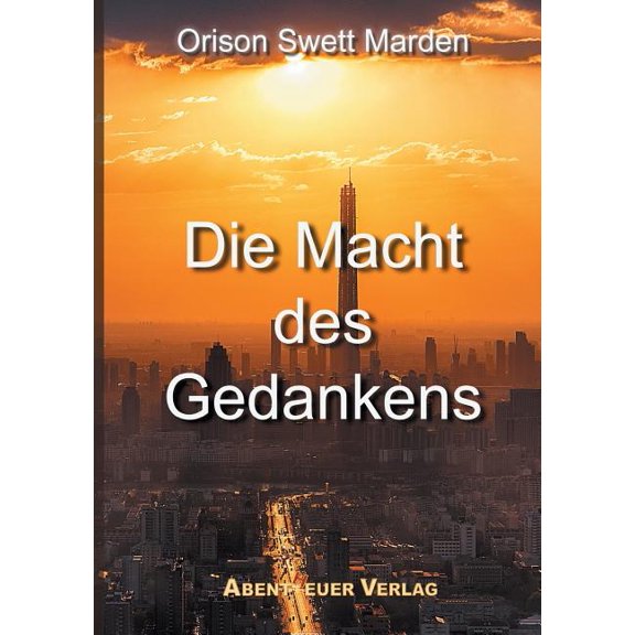 Die Macht des Gedankens, (Paperback)