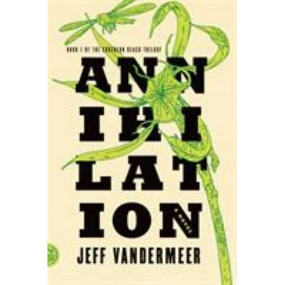 Pre-Owned Annihilation: A Novel (The Southern Reach Series, 1), 9780374104092, 0374104093, Paperback, First Edition edition