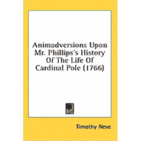 Animadversions Upon Mr Phillipss History