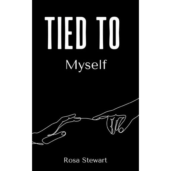 Tied to Myself (Paperback)