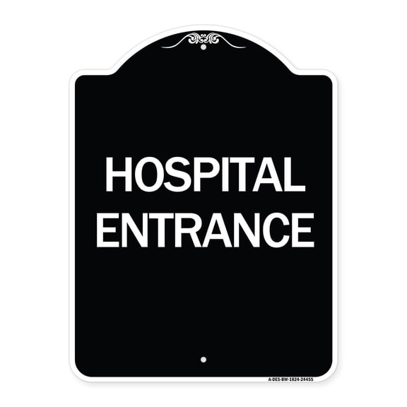 SignMission Designer Series Sign - Hospital Entrance | Black & White 18" x 24" Heavy-Gauge Aluminum Architectural Sign | Protect Your Business & Municipality | Made in the USA