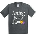 thumbnail image 3 of Inktastic Acting is My Jam Drama Theater Actress Youth T-Shirt, 3 of 5