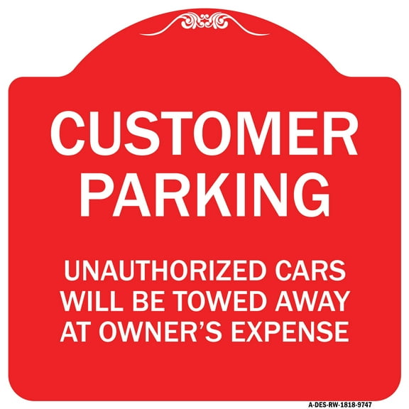 SignMission Designer Series Sign - Unauthorized Cars Will Be Towed Away At Owner's Expense | Red & White 18" X 18" Heavy-Gauge Aluminum Architectural Sign | Made in the USA