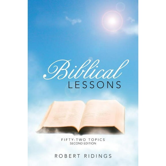 Biblical Lessons : Fifty-two Topics