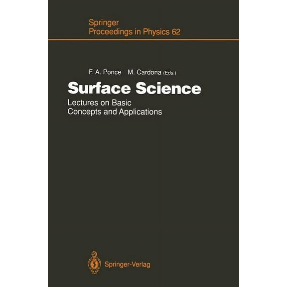 Springer Proceedings in Physics Surface Science: Lectures on Basic Concepts and Applications, Book 62, (Paperback)