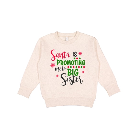 Inktastic Santa is Promoting Me to Big Sister Toddler Sweatshirt