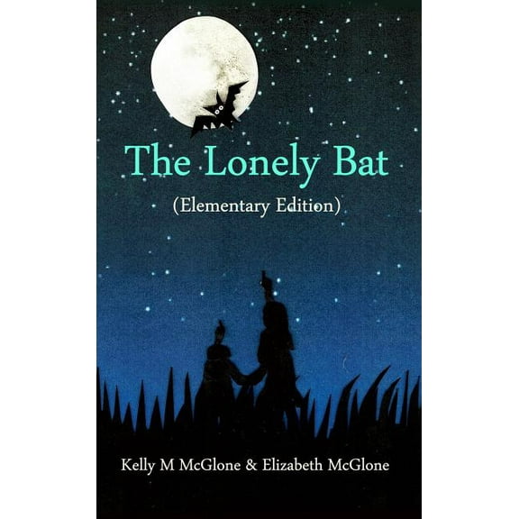 The Lonely Bat (Elementary Edition), (Hardcover)