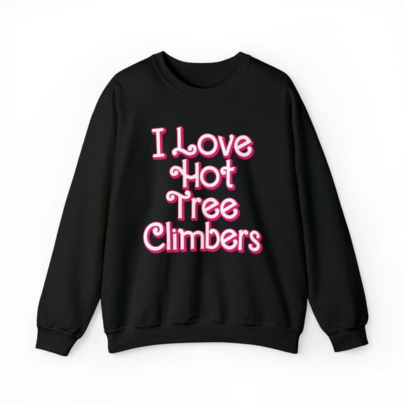 Tree Climber Wife Husband Boyfriend Girlfriend Sweatshirt, Gifts, Crewneck