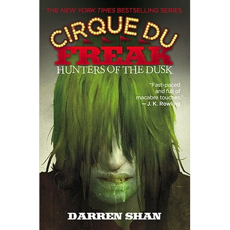Cirque Du Freak #7: Hunters of the Dusk : Book 7 in the Saga of Darren (The Best Of James Darren)
