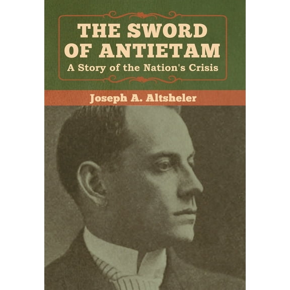 The Sword of Antietam, (Hardcover)