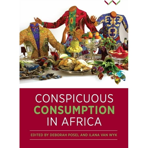 Conspicuous Consumption in Africa, (Paperback)