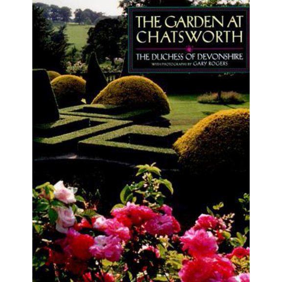 Pre-Owned The Garden at Chatsworth (Hardcover) 0670891096 9780670891092