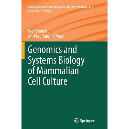 Advances in Biochemical Engineering & Bi Genomics and Systems Biology of Mammalian Cell Culture Book 127 (Paperback)