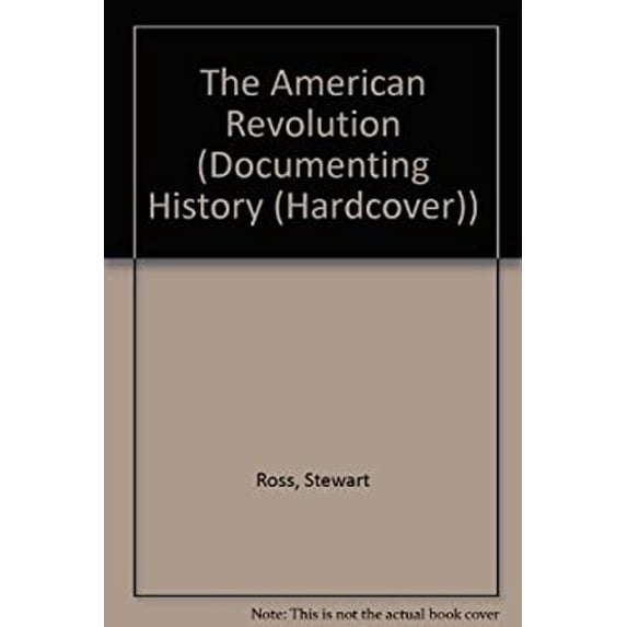 Pre-Owned The American Revolution (Hardcover) 9780531146132