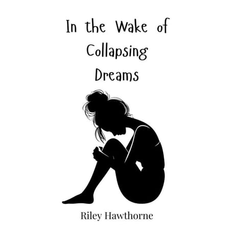 In the Wake of Collapsing Dreams (Hardcover)