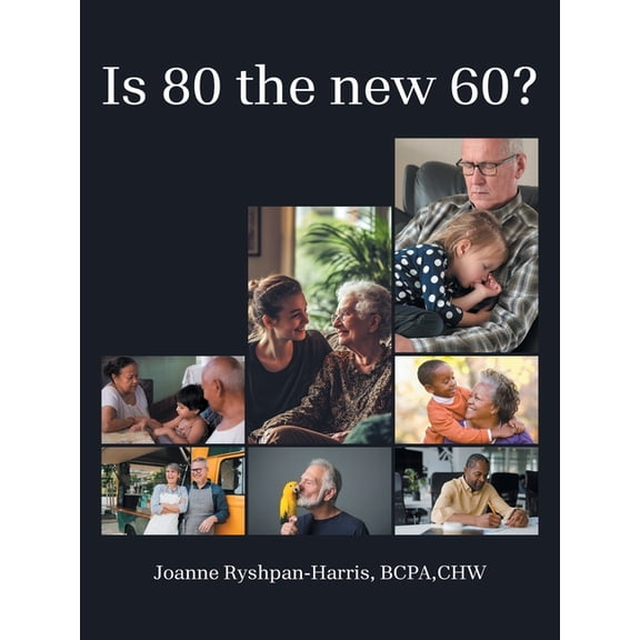 Is 80 the new 60?, (Paperback)