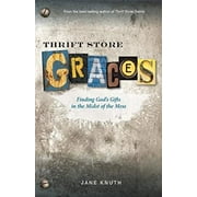 Pre-Owned Thrift Store Graces : Finding God's Gifts in the Midst of the Mess 9780829436921