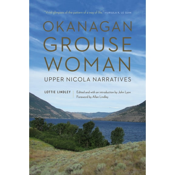 Okanagan Grouse Woman : Upper Nicola Narratives (Paperback)